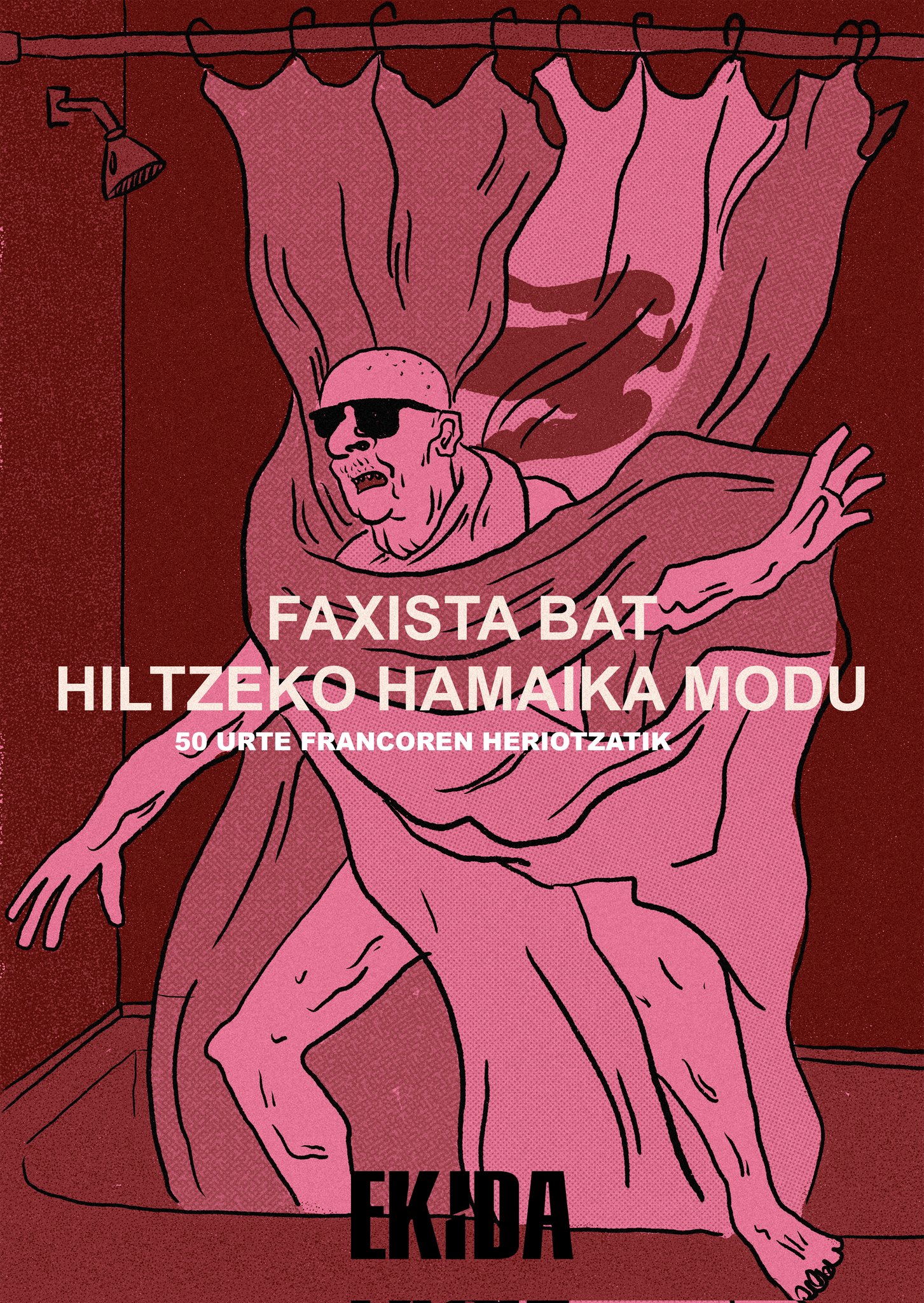 Faxista bat hiltzeko hamaika modu